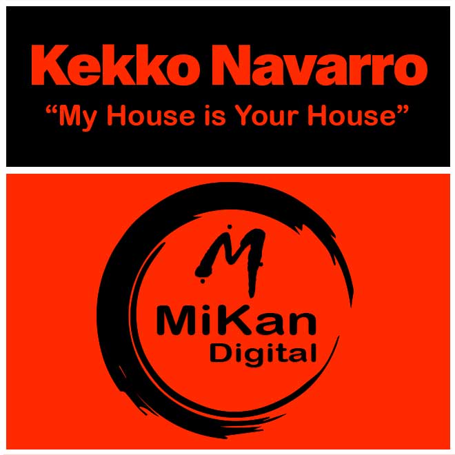 Kekko Navarro - My House is Your House