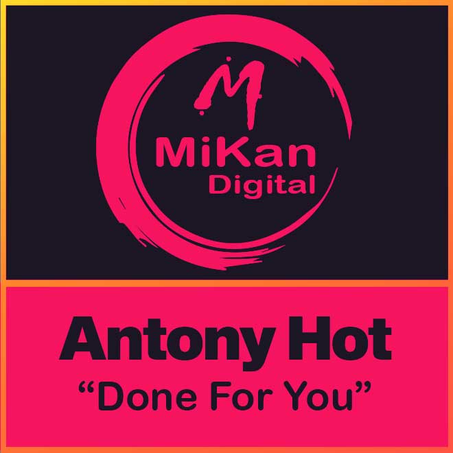 Antony Hot - Done For You