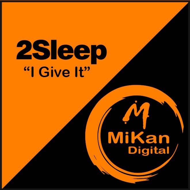 2Sleep - I Give it